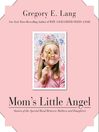 Mom's Little Angel@